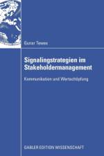 Signalingstrategien Im Stakeholdermanagement af Gunar Tewes