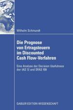 Die Prognose Von Ertragsteuern Im Discounted Cash Flow-Verfahren af Wilhelm Schmundt