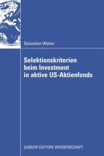 Selektionskriterien Beim Investment in Aktive Us-Aktienfonds af Sebastian Weber