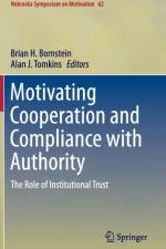 Motivating Cooperation and Compliance with Authority