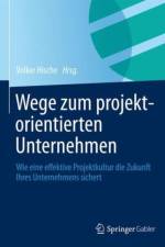 Wege zum projektorientierten Unternehmen