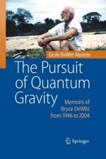 Pursuit of Quantum Gravity af Cécile Dewitt-Morette