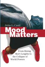 Mood Matters af John L. Casti