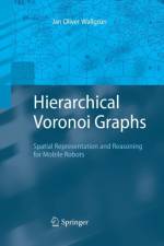 Hierarchical Voronoi Graphs af Jan Oliver Wallgrun