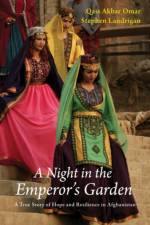 A Night in the Emperor's Garden af Qais Akbar Omar