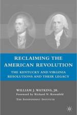 Reclaiming the American Revolution af W. Watkins