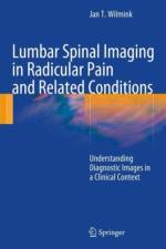 Lumbar Spinal Imaging in Radicular Pain and Related Conditions af J.T. Wilmink