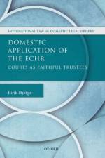 Domestic Application of the ECHR af Eirik (Shaw Foundation Junior Research Fellow Bjorge