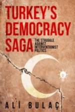 Turkeys Democracy Saga af Ali Bulac