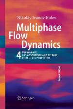 Multiphase Flow Dynamics 4 af Nikolay Ivanov Kolev