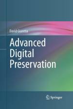 Advanced Digital Preservation af David Giaretta