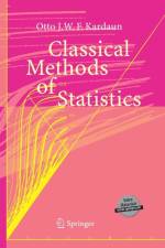 Classical Methods of Statistics af Otto J.W.F. Kardaun