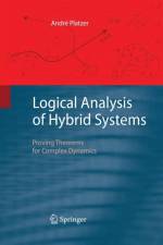 Logical Analysis of Hybrid Systems af Andre Platzer