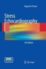 Stress Echocardiography af Eugenio Picano