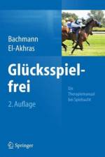 Glucksspielfrei - Ein Therapiemanual bei Spielsucht