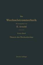 Theorie der Wechselstrome af Engelbert Arnold