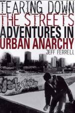 Tearing Down the Streets af J. Ferrell