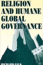 Religion and Humane Global Governance af R. Falk