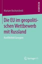Die Eu Im Geopolitischen Wettbewerb Mit Russland af Mariam Bochorishvili