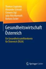 Gesundheitswirtschaft OEsterreich af Thomas Czypionka