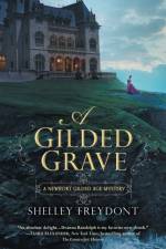 A Gilded Grave af Shelley Freydont