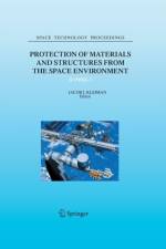 Protection of Materials and Structures from the Space Environment
