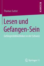 Lesen Und Gefangen-Sein af Thomas Sutter