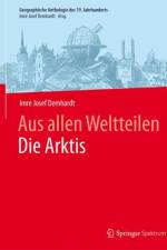 Aus allen WeltteilenDie Arktis af Imre Josef Demhardt
