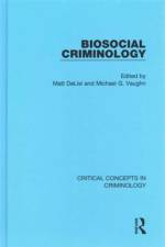 Biosocial Criminology