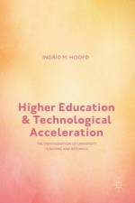 Higher Education and Technological Acceleration af Ingrid M. Hoofd