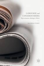 Language and Canadian Media af Rachelle Vessey