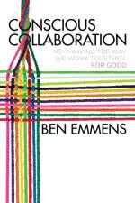 Conscious Collaboration af Ben Emmens