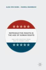 Reproductive Rights in the Age of Human Rights af Daniela Mansbach