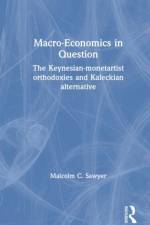 Macroeconomics in Question af Malcolm C. Sawyer