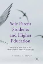 Sole Parent Students and Higher Education af Genine A. Hook