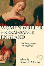 Women Writers in Renaissance England af Randall Martin