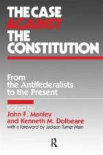 The Case Against the Constitution af John F. Manley
