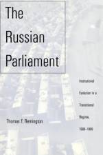 The Russian Parliament af Thomas F. Remington