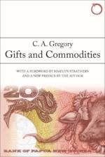Gifts and Commodities af C. A. Gregory