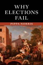 Why Elections Fail af Pippa Norris