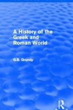 A History of the Greek and Roman World (Routledge Revivals) af George Grundy