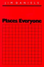 Places/Everyone af Jim Daniels
