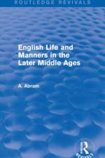 English Life and Manners in the Later Middle Ages (Routledge Revivals) af Annie Abram