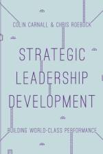 Strategic Leadership Development af Colin Carnall