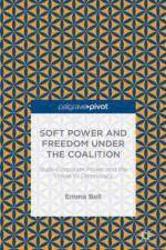 Soft Power and Freedom under the Coalition af E. Bell