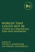 Worlds that Could Not Be