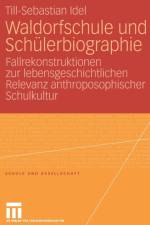Waldorfschule Und Schulerbiographie af Till-Sebastian Idel