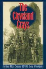 The Cleveland Grays af George N. (Assistant Professor of History