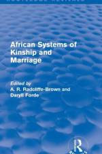 African Systems of Kinship and Marriage af A. R. Radcliffe-Brown