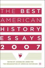 The Best American History Essays 2007 af NA NA